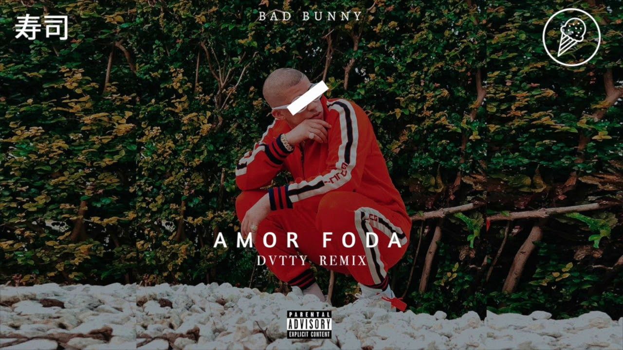 Bad Bunny - Amorfoda (DVTTY Remix)